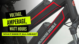 Voltage, Amperage, Watt hours – What does it all mean?